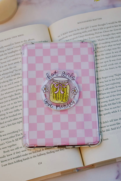 Hot Girls Love Pickles Pretty Pop | Kindle E-Reader Grip | MagSafe Grip | Kindle | Tablet | Phone