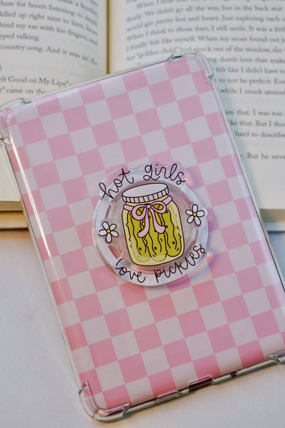 Hot Girls Love Pickles Pretty Pop | Kindle E-Reader Grip | MagSafe Grip | Kindle | Tablet | Phone