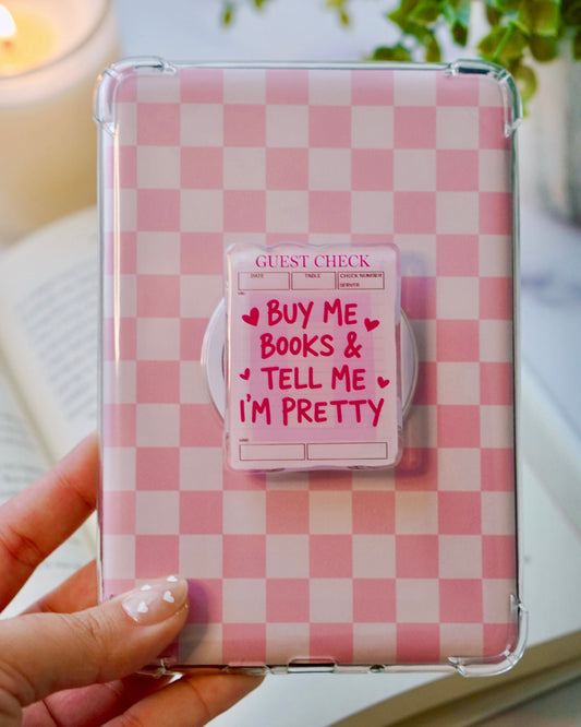 Buy Me Books & Tell Me I'm Pretty Pretty Pop | Kindle E-Reader Grip | MagSafe Grip | Kindle | Tablet | Phone