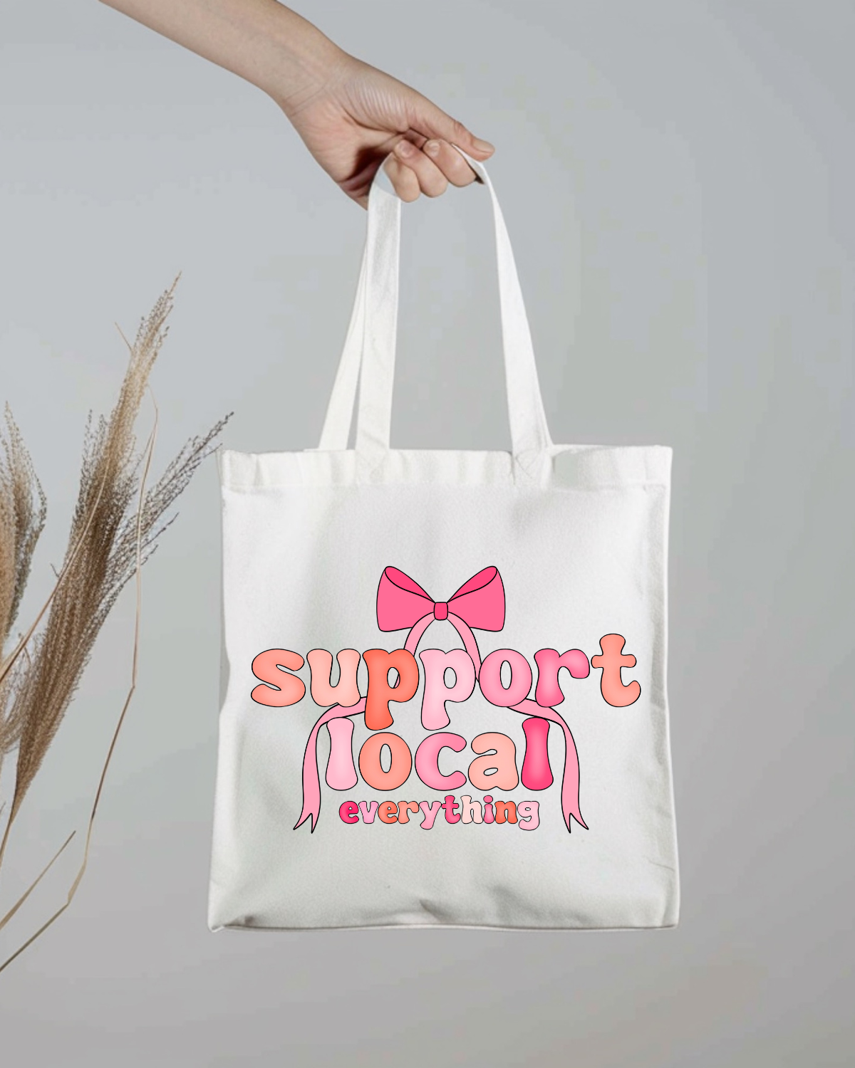 Support Local Everything Tote Bag