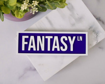 Fantasy Ln. Street Sign