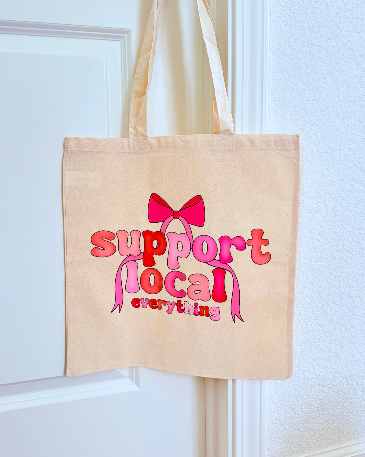 Support Local Everything Tote Bag