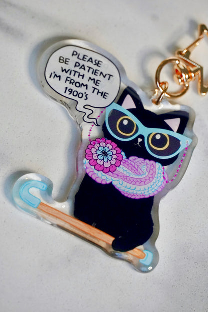 Please Be Patient, I’m From the 1900’s - Retro Cat Acrylic Keychain