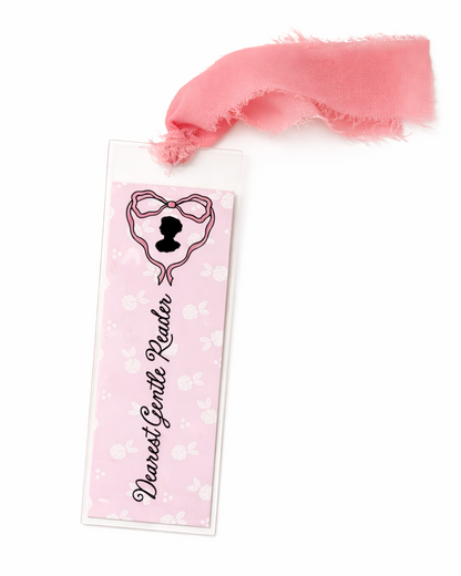 Dearest Gentle Reader (Pink) Acrylic Bookmark