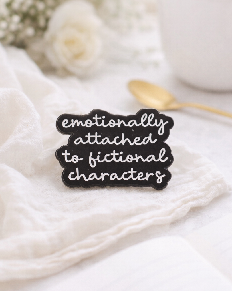Emotionally Attached to Fictional Characters Enamel Pin