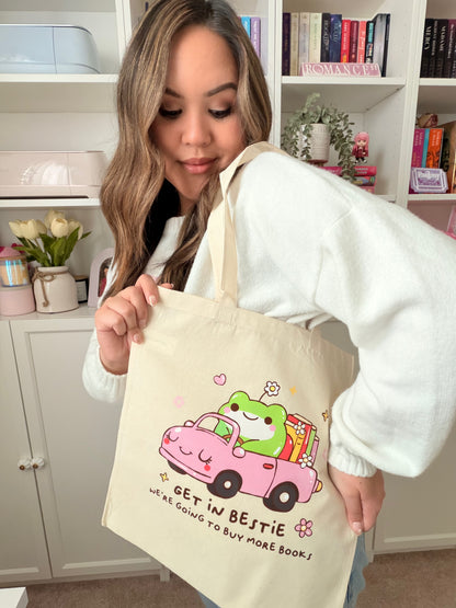 Get in Bestie We're Going to Buy More Books Tote Bag