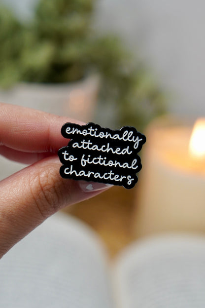 Emotionally Attached to Fictional Characters Enamel Pin